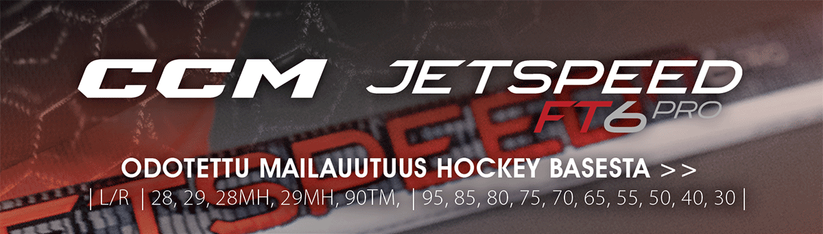 CCM Jetspeed FT6 Pro maila Hockey Basesta!